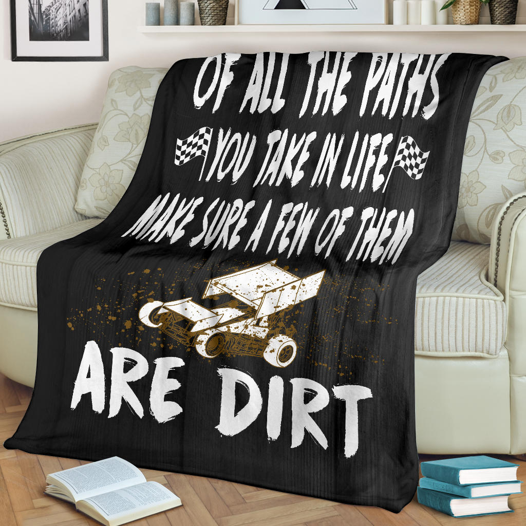 Of All The Paths You Take In Life Make Sure A Few Of Them Are Dirt Sprint Car Blanket