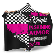 Who needs a knight in a shining armor racer hooded blanket