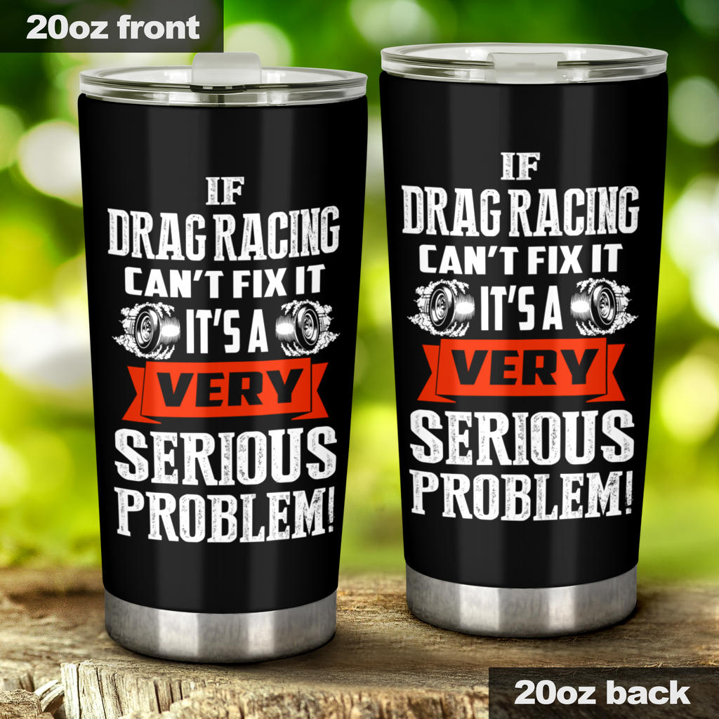 drag racing TUMBLER