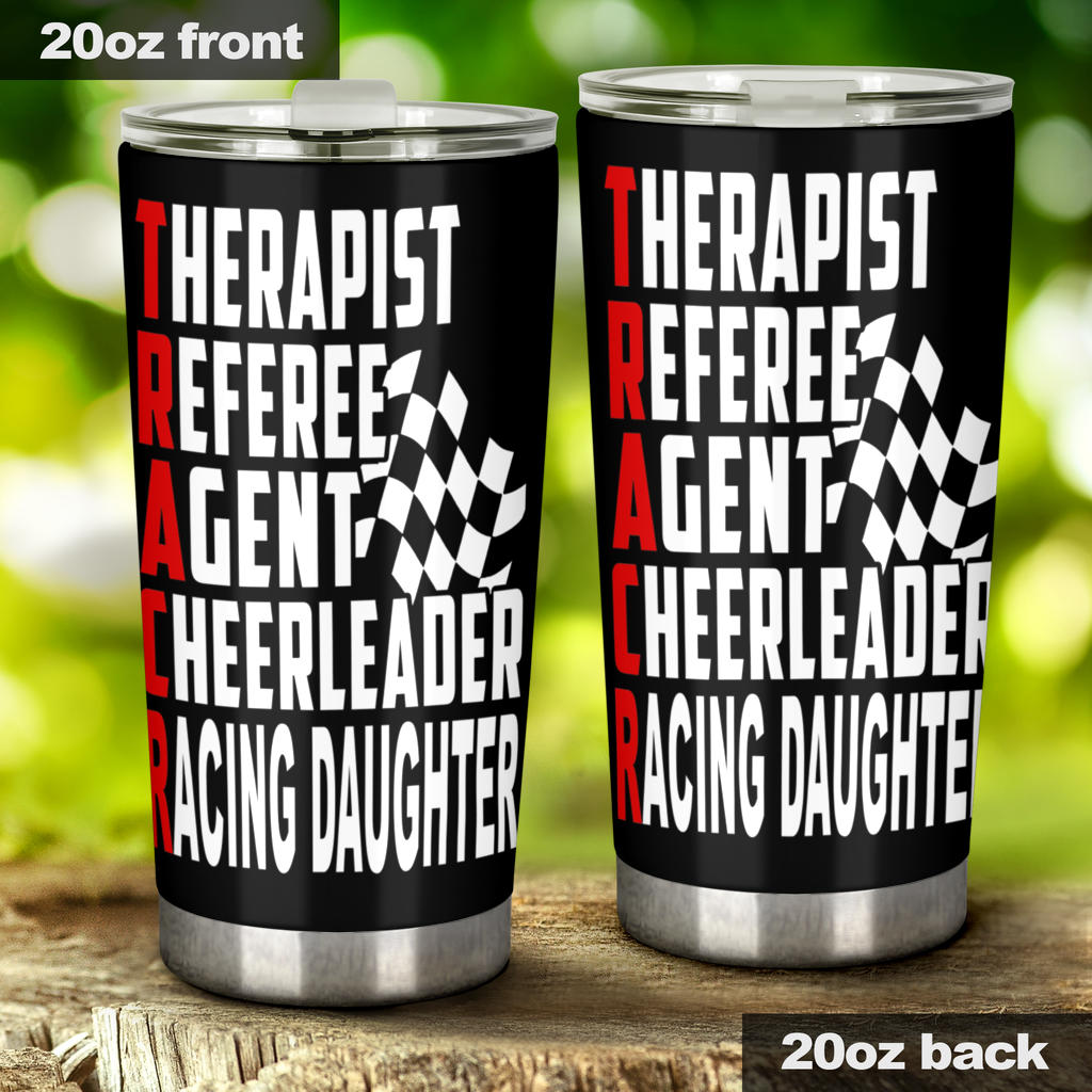 Therapist Referee Agent Cheerleader Racing Daughter Tumbler