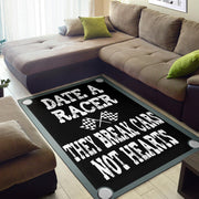 Date A Racer They Break Cars Not Hearts Rug
