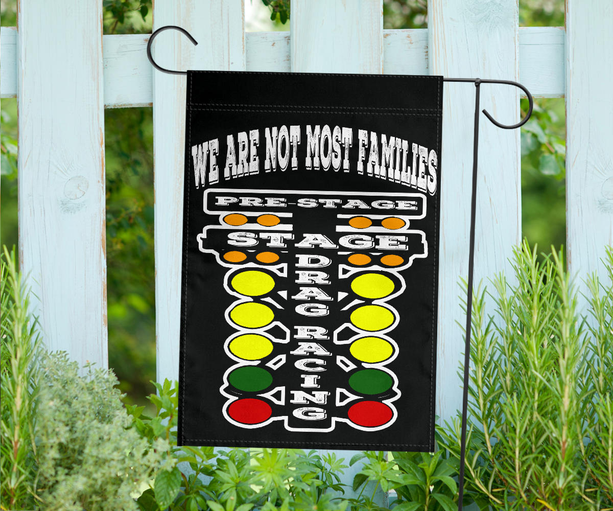 We Are Not Most Families Drag Racing Flag