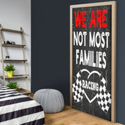 We Are Not Most Families Racing Door Sock
