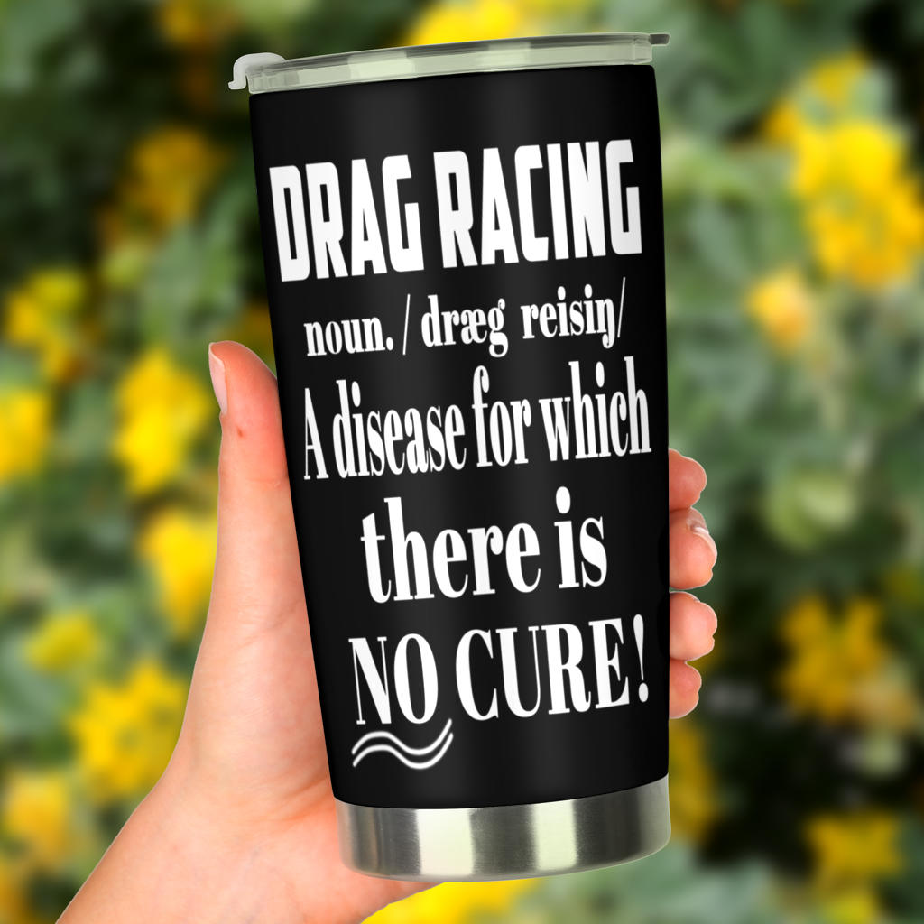 Drag Racing Noun Tumbler