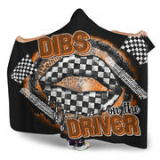 Dibs On The Driver hooded blanket