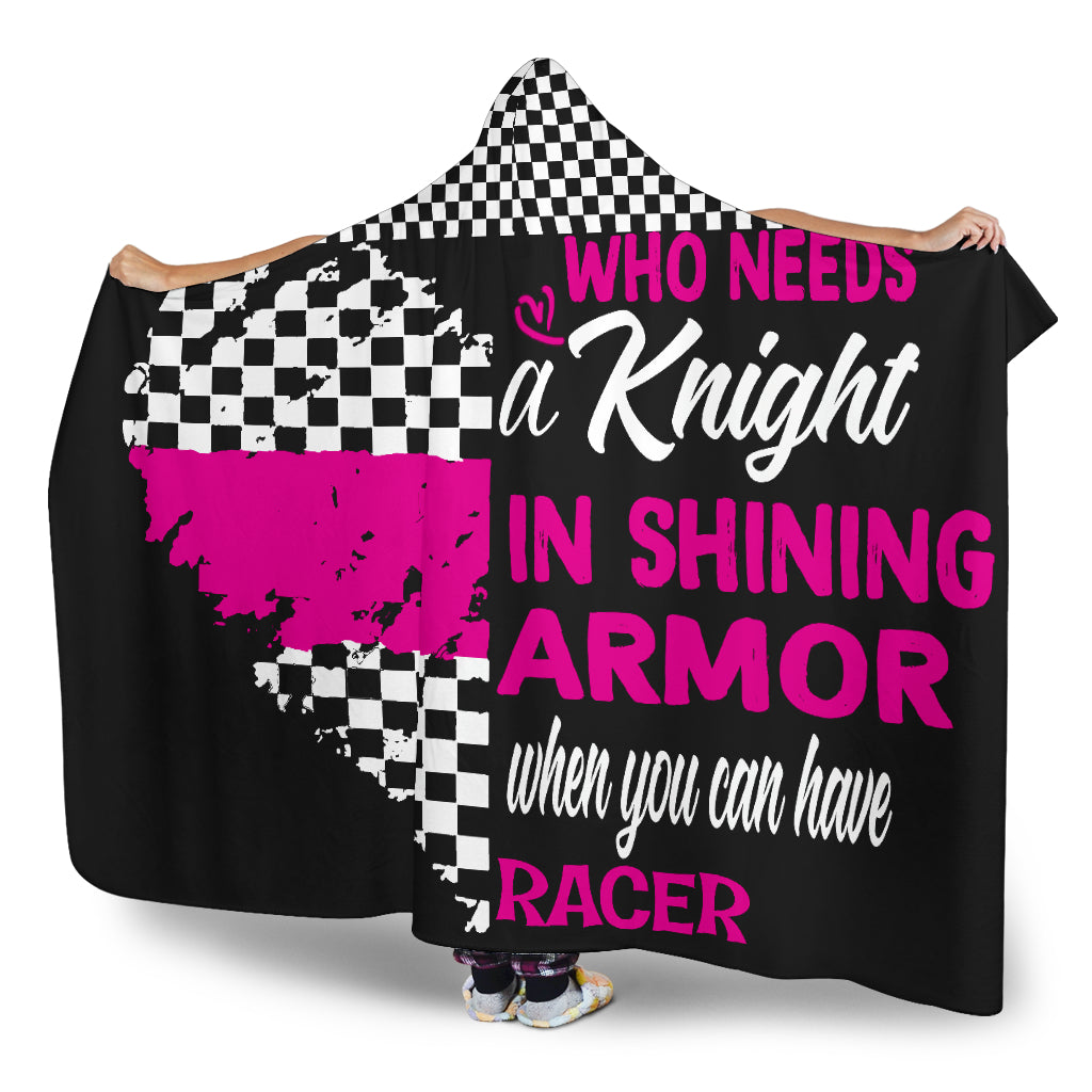 Who needs a knight in a shining armor racer hooded blanket
