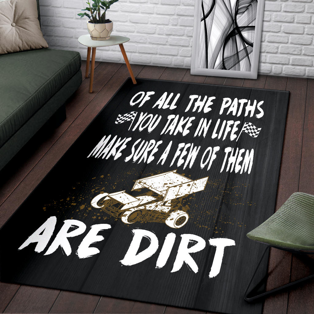 Of All The Path You Take In life Make Sure A Few Of Them Are Dirt Sprint Car Rug