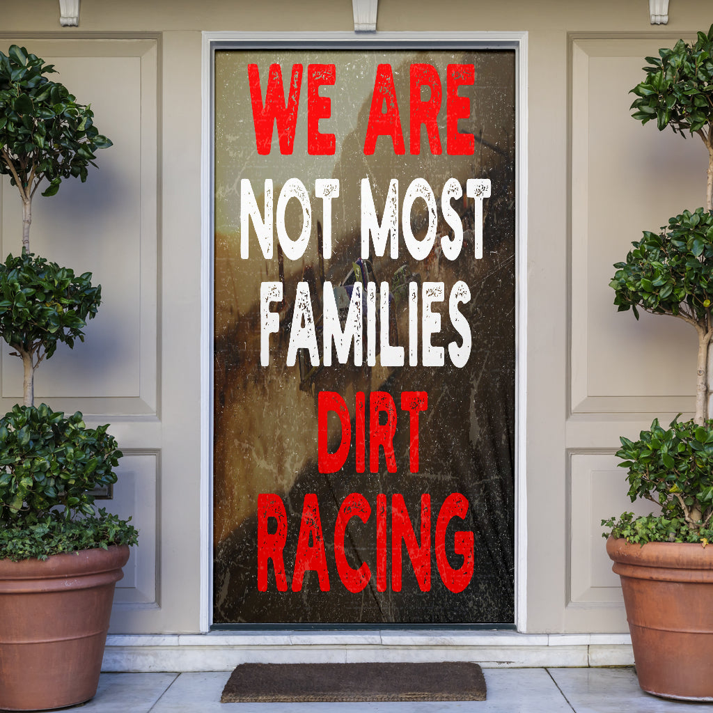 We Are Not Most Families Dirt Racing Door Sock