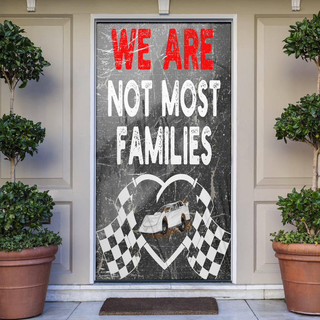 We Are Not Most Families Dirt Racing Late Model Door Sock