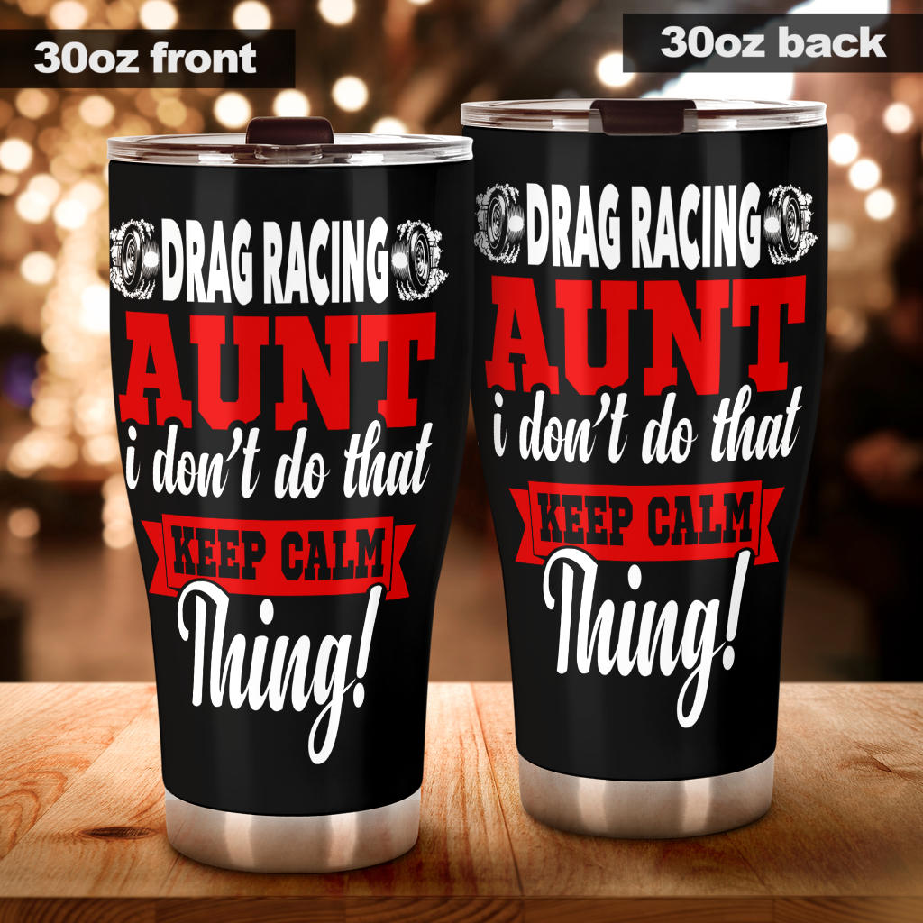 drag racing aunt tumbler