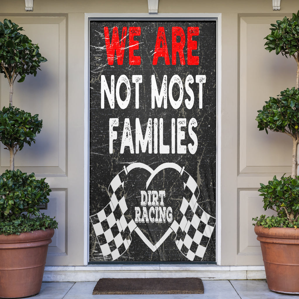 We Are Not Most Families Dirt Racing Door Sock