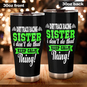 dirt track racing sister tumbler