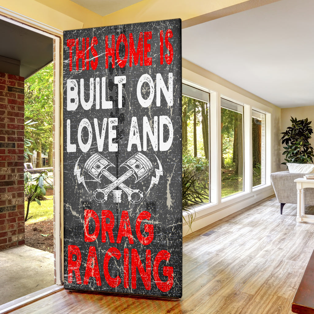 This Home Is Built On Love And Drag Racing Door Sock