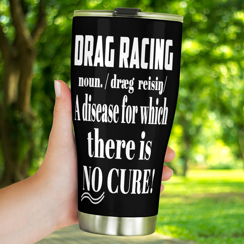 Drag Racing Noun Tumbler