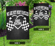 We Are Not Most Families Dirt Racing Flag