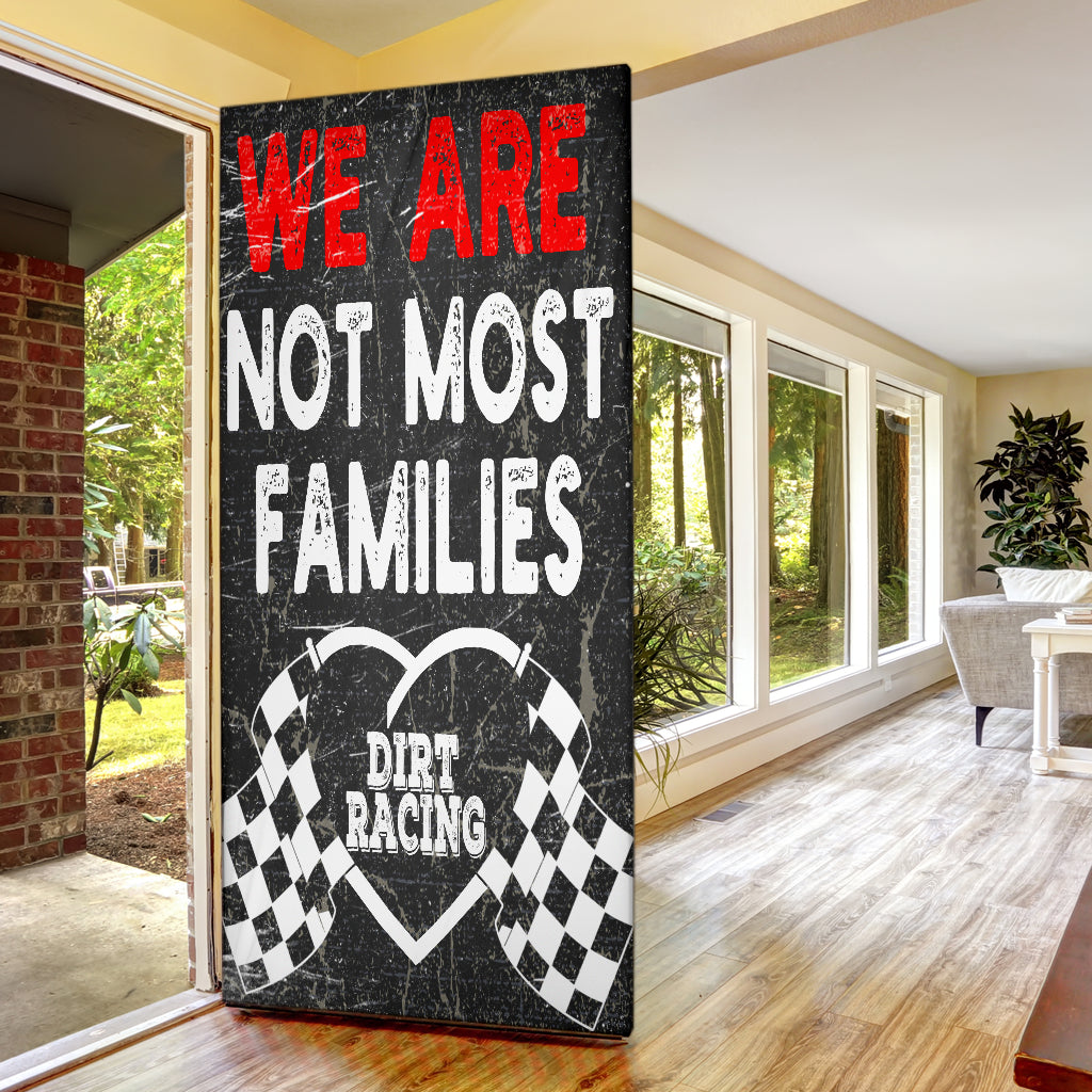 We Are Not Most Families Dirt Racing Door Sock