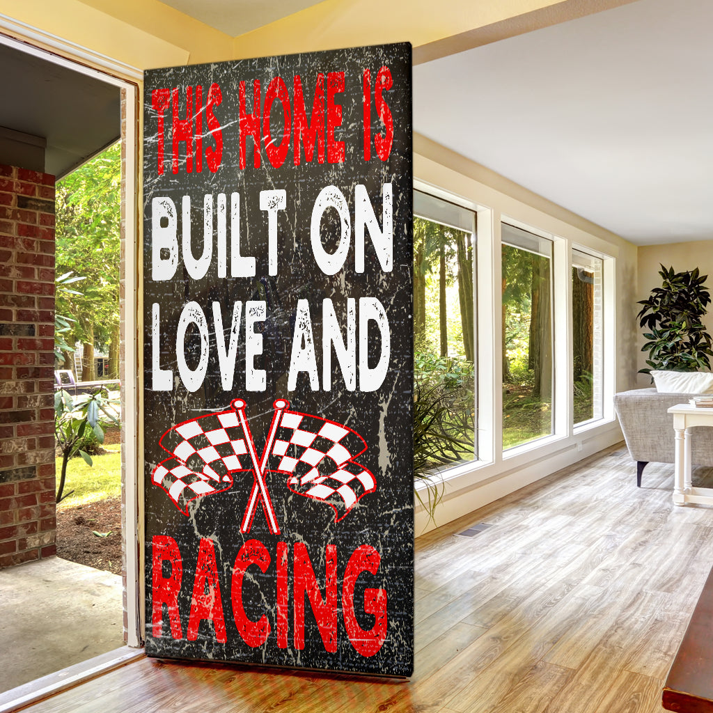 This Home Is Built On Love And Racing Door Sock