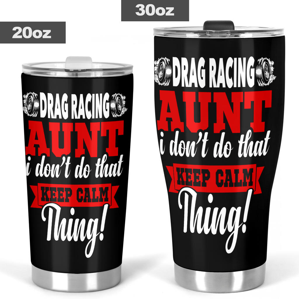 drag racing aunt tumbler