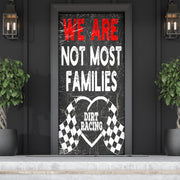 We Are Not Most Families Dirt Racing Door Sock