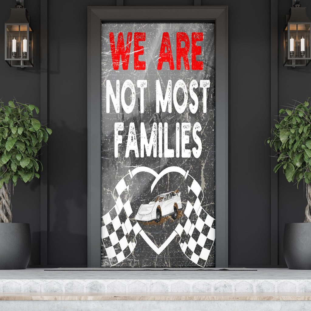 We Are Not Most Families Dirt Racing Late Model Door Sock