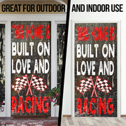 This Home Is Built On Love And Racing Door Sock
