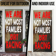 We Are Not Most Families Dirt Racing Door Sock