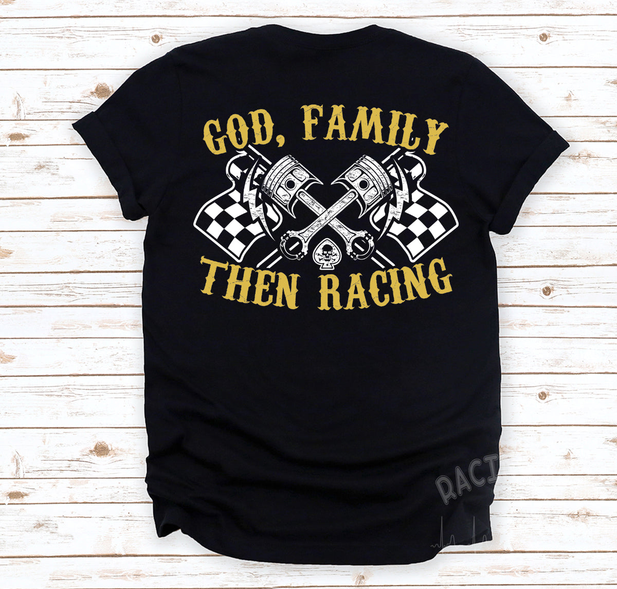 God Family Then Racing T-Shirts