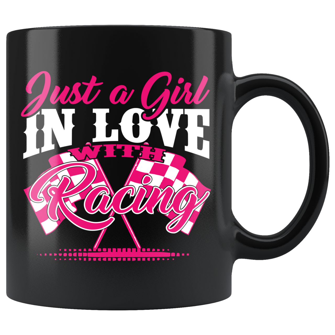 Just A Girl In Love With Racing Mug!