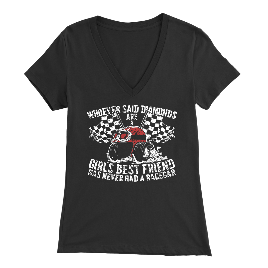 Whoever Said Diamonds Are A Girls Best friend Has Never Had A Race Car T-Shirts!