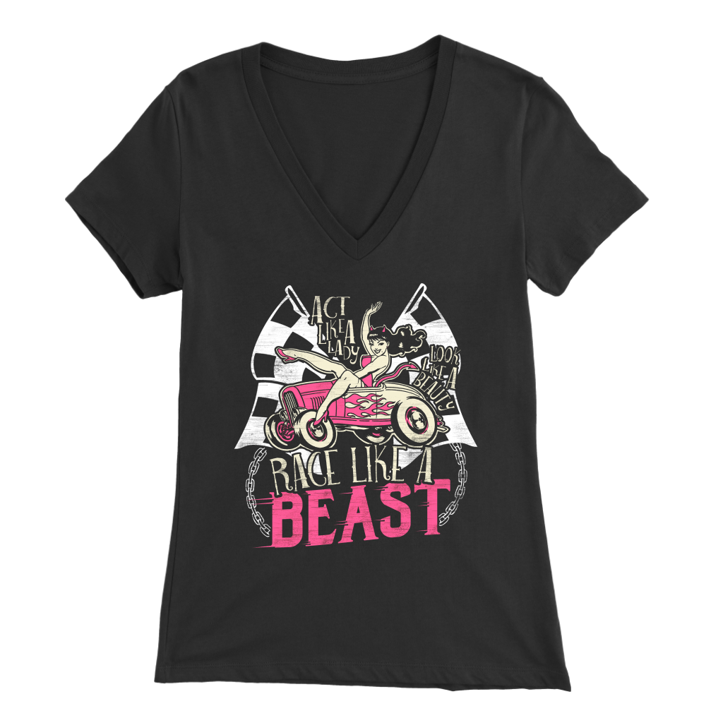 Act Like A Lady Race Like A Beast T-Shirts!