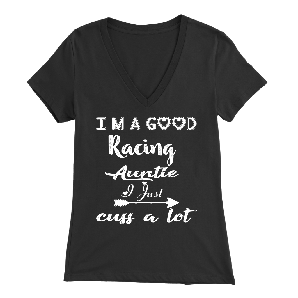 I'm A Good Racing Auntie I Just Cuss A Lot Mug!