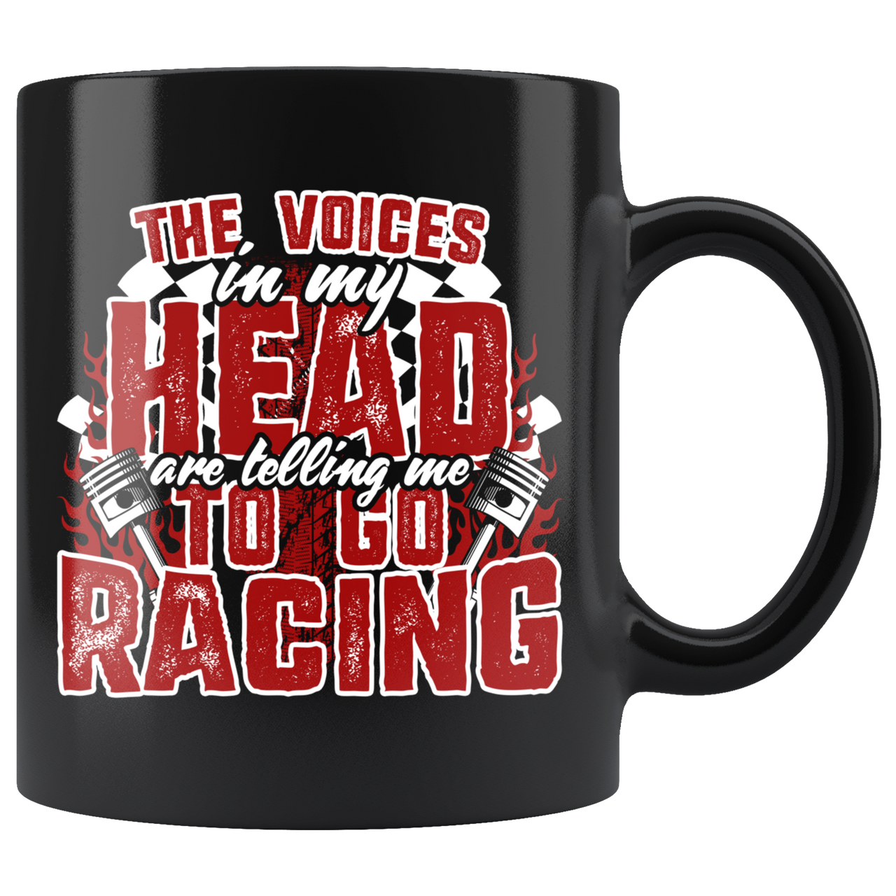 The Voices In My Head Are Telling Me To go Racing Mug!