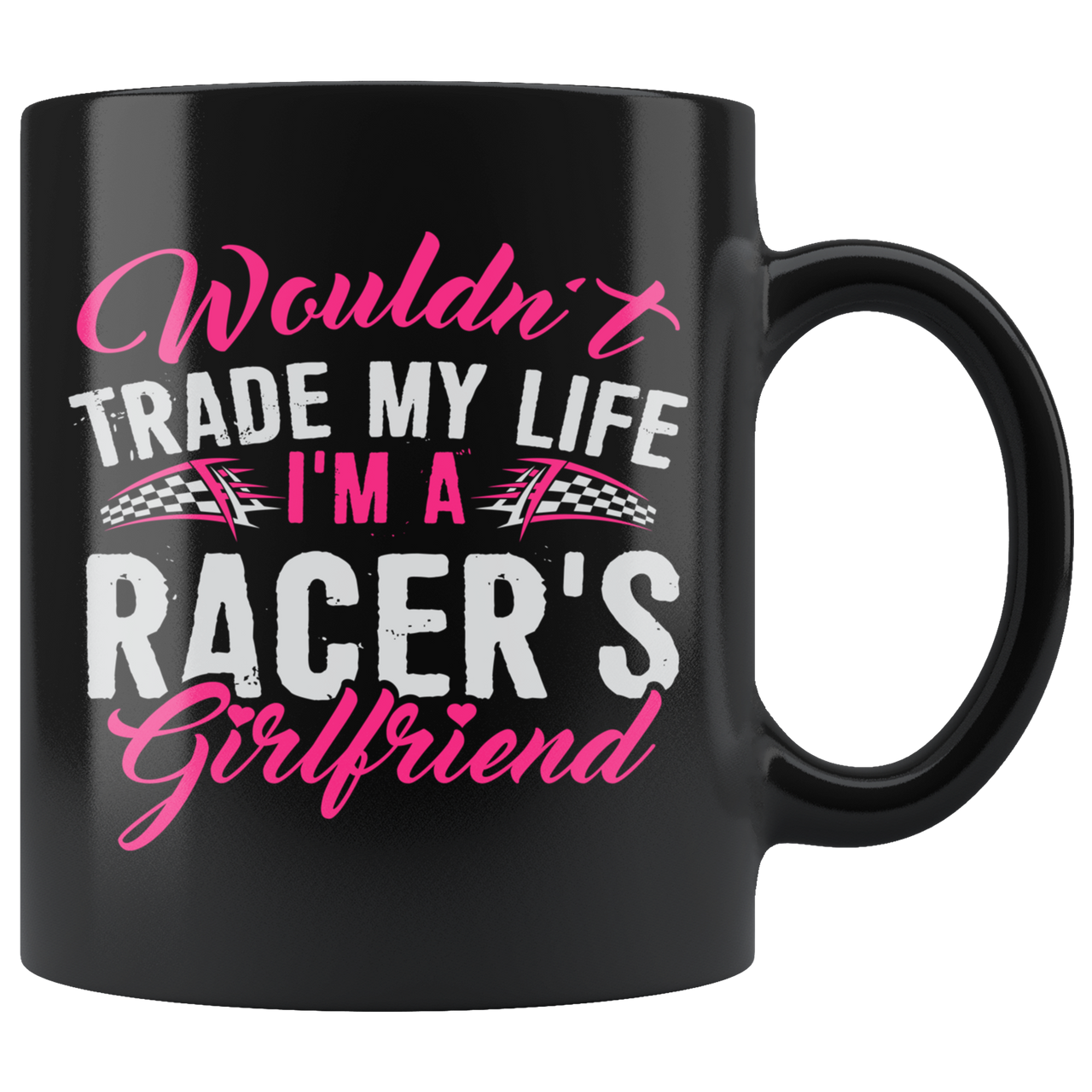 I'm A Racer's Girlfriend Mug!