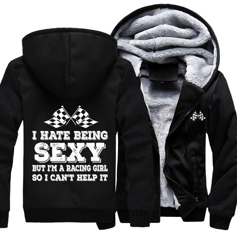 I Hate Being Sexy But I'm A Racing Girl Jacket