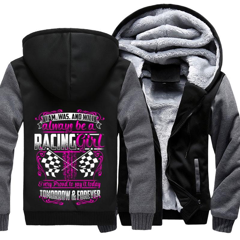I'm Was And Will Always Be A Racing Girl Jacket