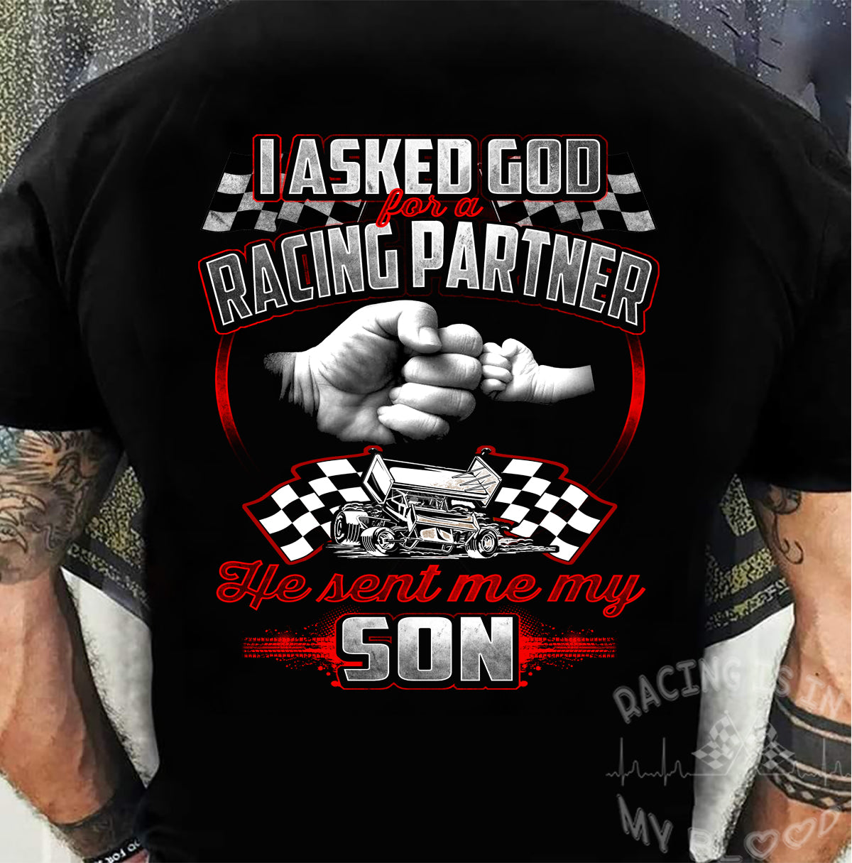 I Asked God For A Racing Partner He Sent Me My Son Sprint Car Racing T-Shirts!