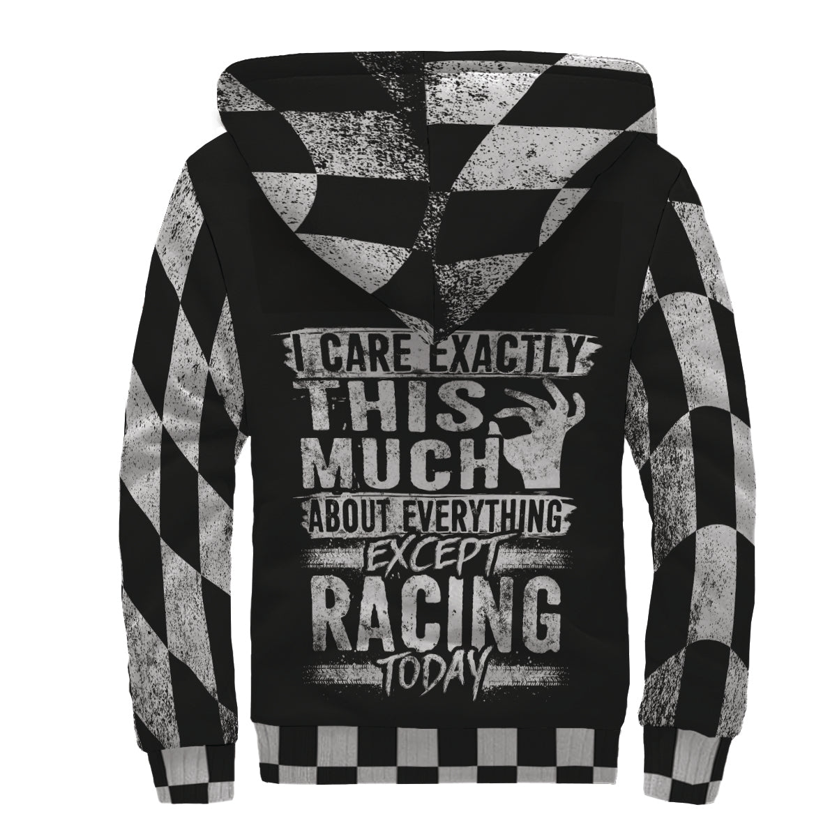 I Care Exactly This Much about anything except racing today Sherpa Jacket