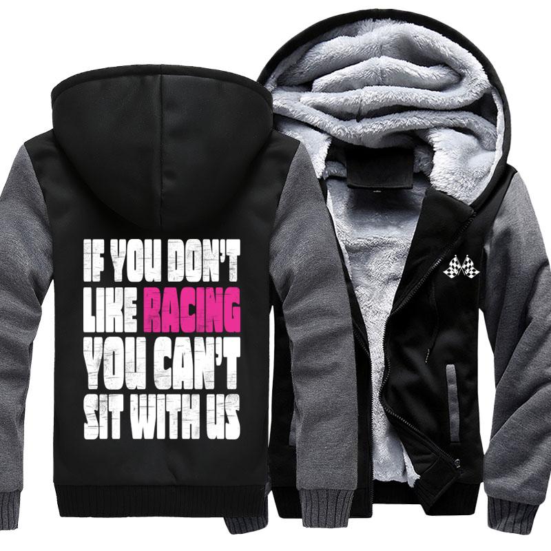 If You Don't Like Racing Don't Sit With US Jacket