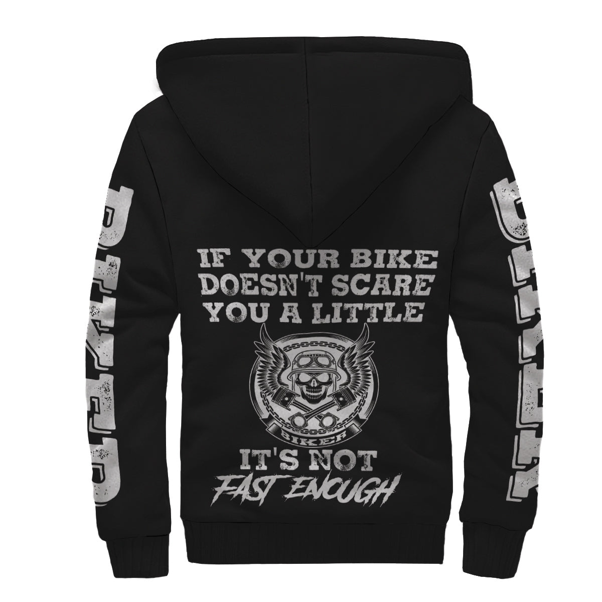 If Your Bike Doesn't Scare You It's Not Fast Enough Sherpa Jacket