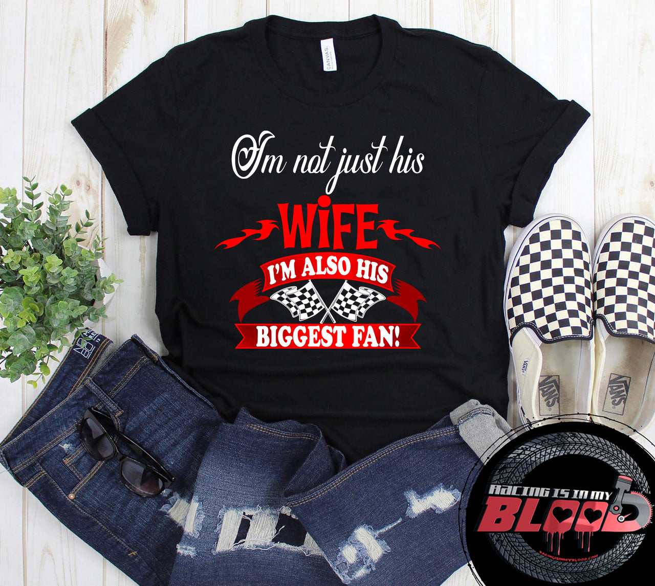 Women's racing apparel featuring the supportive quote I'm Not Just His Wife I'm Also His Biggest Fan for pit crew and trackside wives.