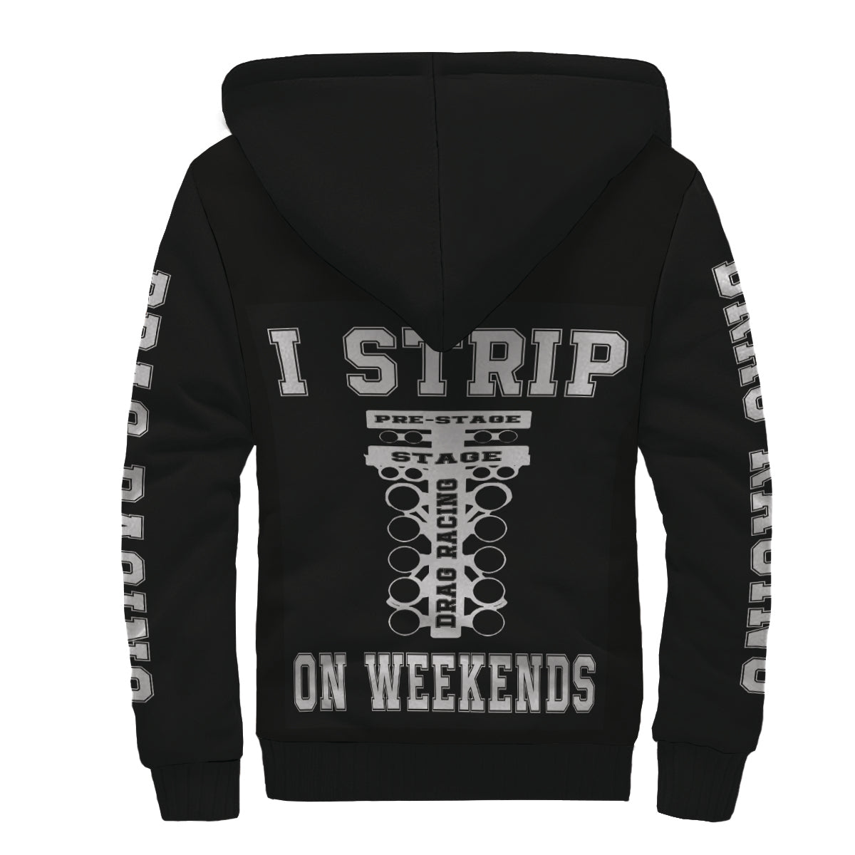 I Strip On Weekends Sherpa Jacket
