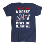 Custom drag racing apparel featuring the quote It Is Not Just A Hobby It Is A Way Of Life for quarter-mile fans and hot rod enthusiasts.