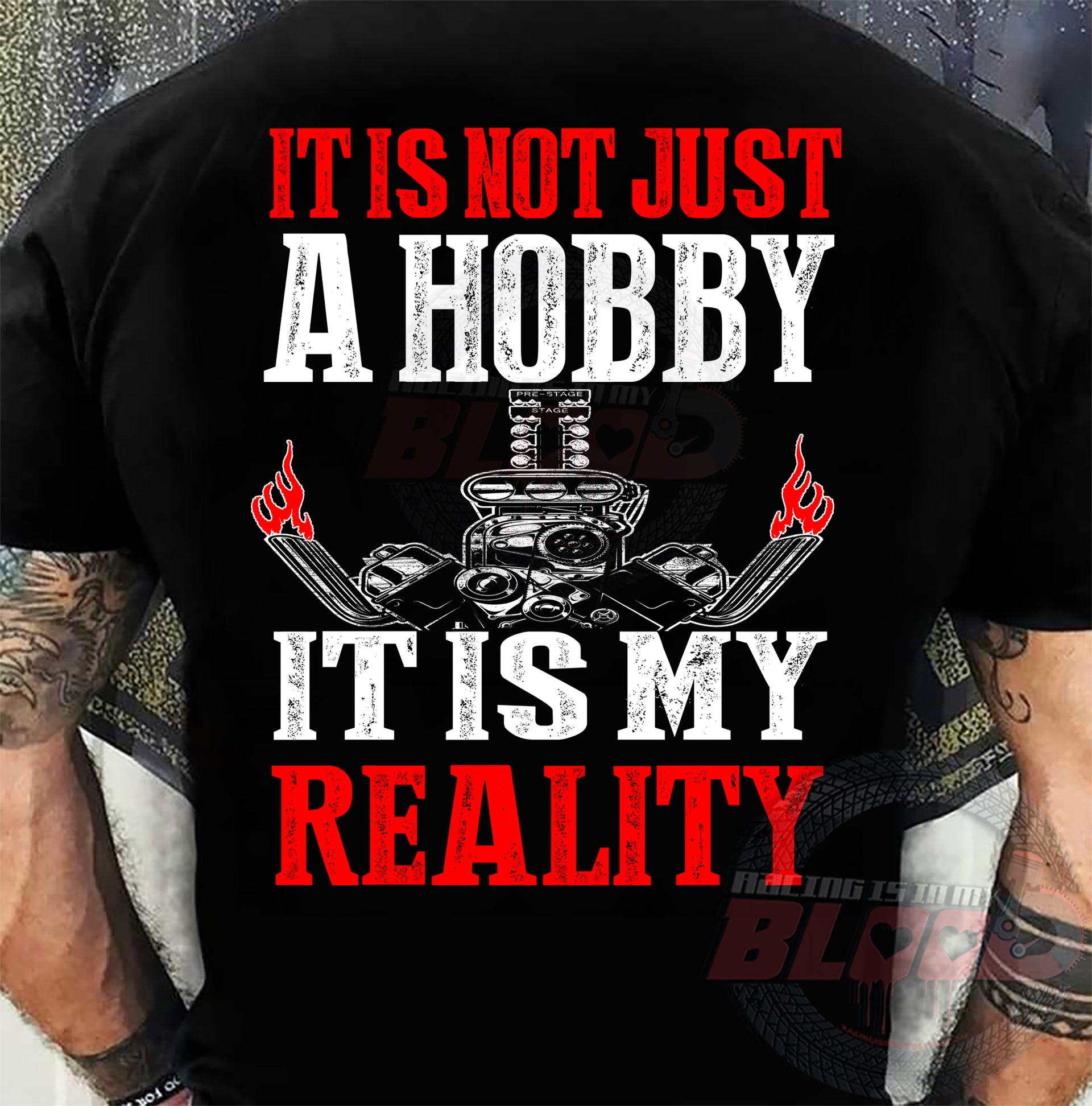 Custom drag racing apparel featuring the quote It Is Not Just A Hobby It Is My Reality for hot rod and quarter-mile speedway fans.