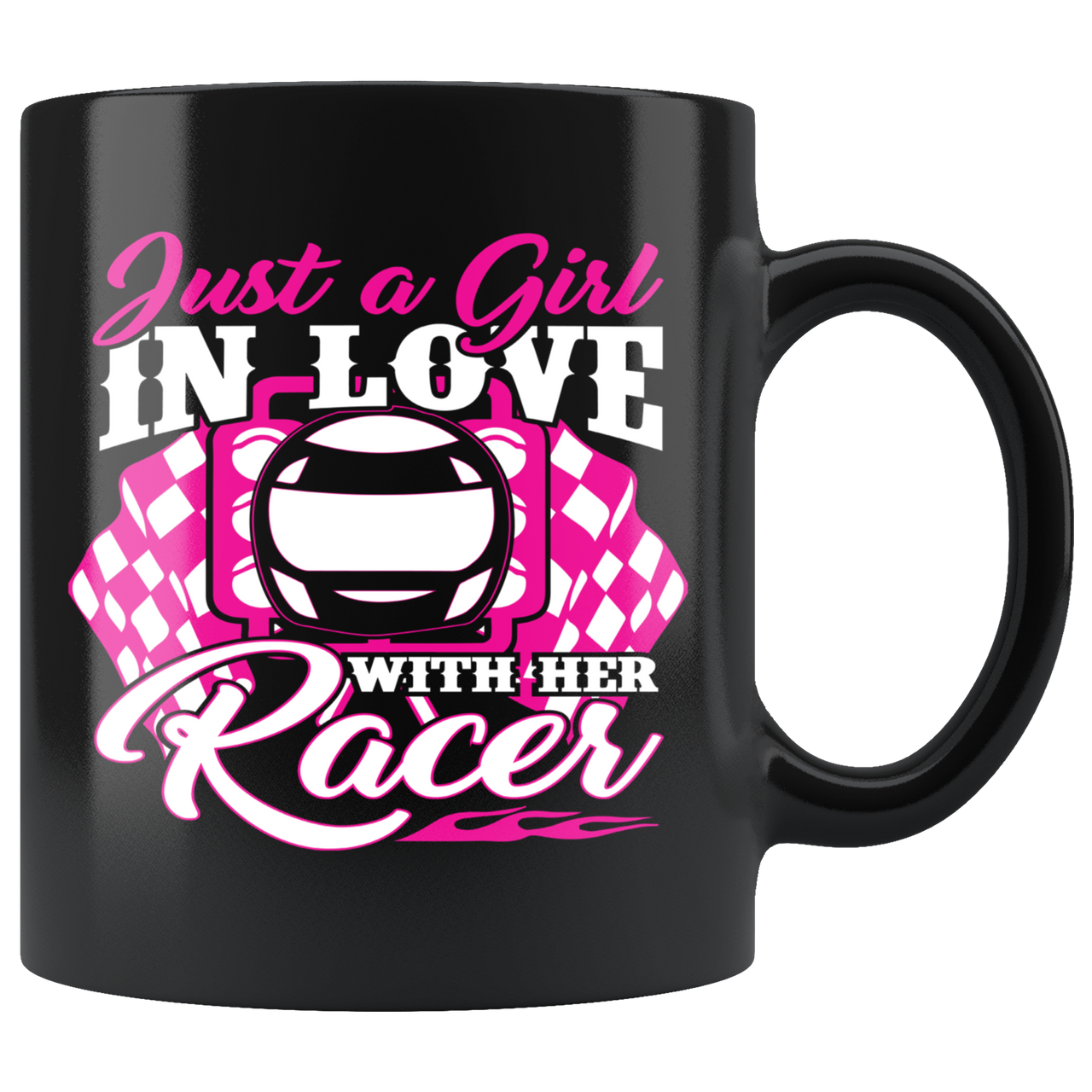 Just A Girl In Love With Her Racer Mug!