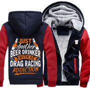 Just Another Beer Drinker With A Drag Racing Addiction Jacket 