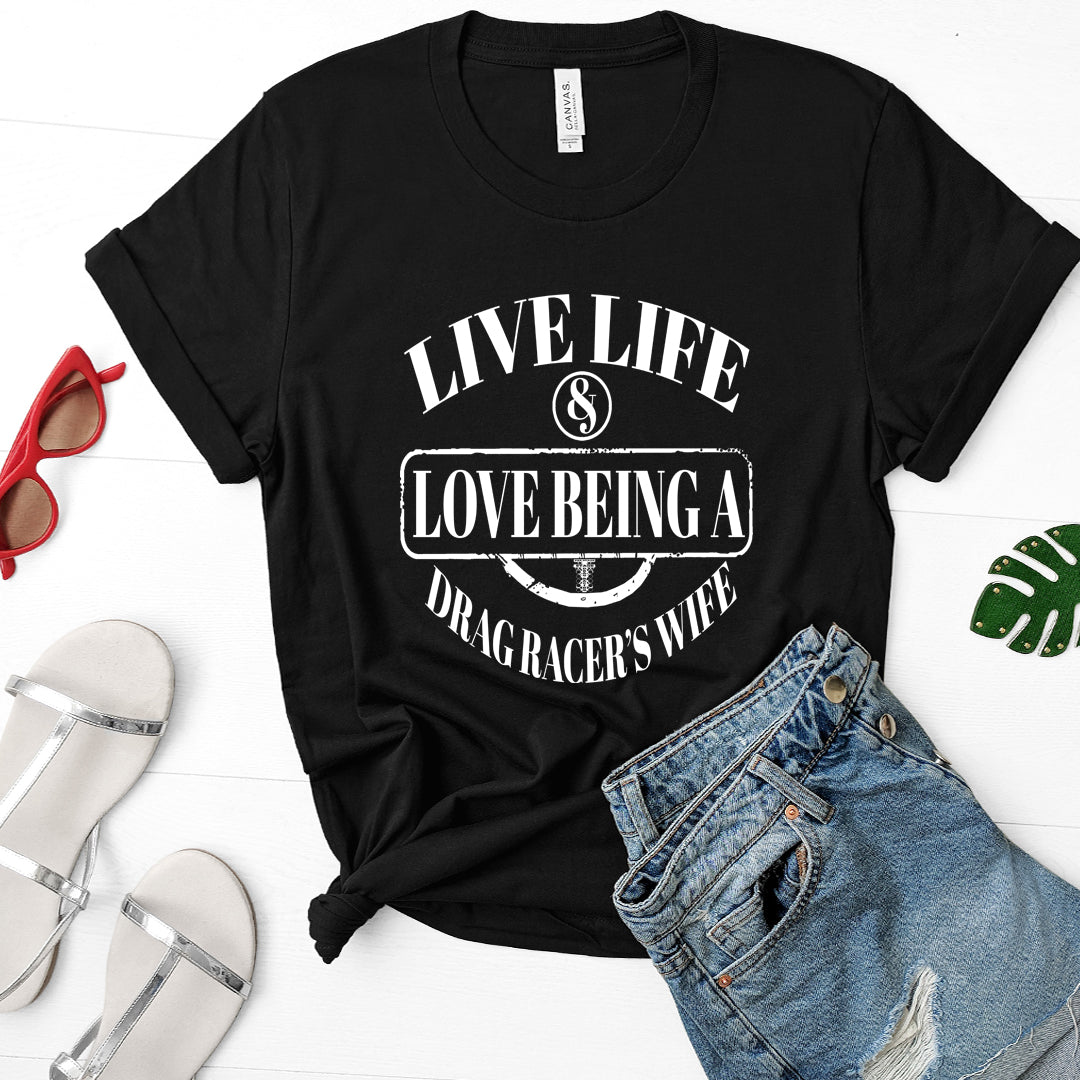 Drag Racer's Wife T-Shirts