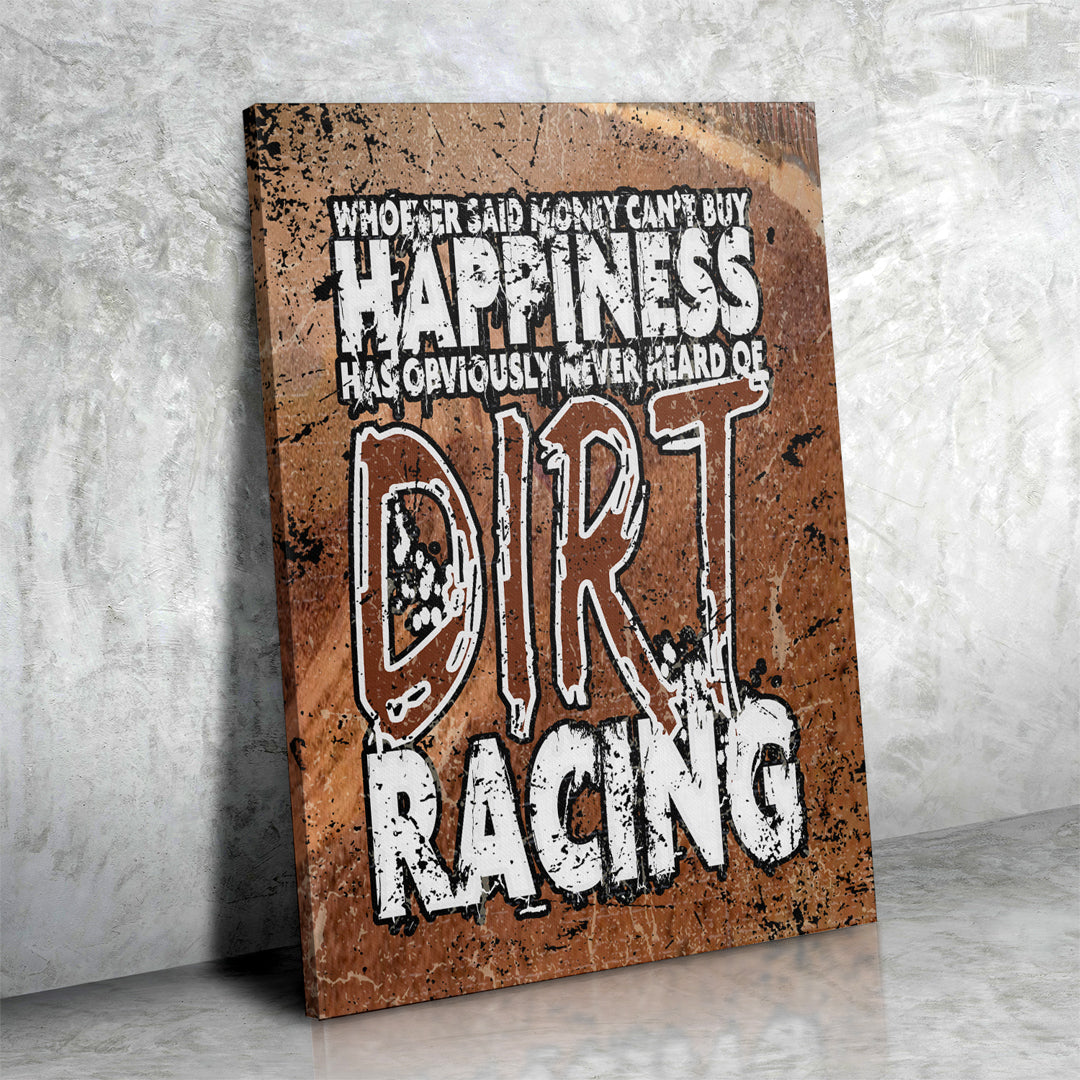 Money Can't Buy Happiness Dirt Racing Canvas