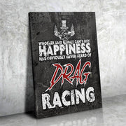 Money Can't Buy Happiness Drag Racing Canvas