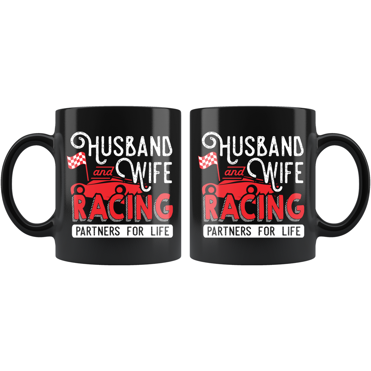 Husband And Wife Racing Partners For Life Mug!