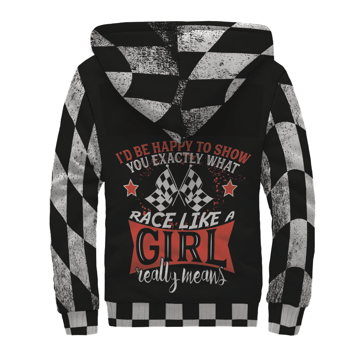 i'd happy to show you exactly how Race Like A Girl really means Sherpa Jacket